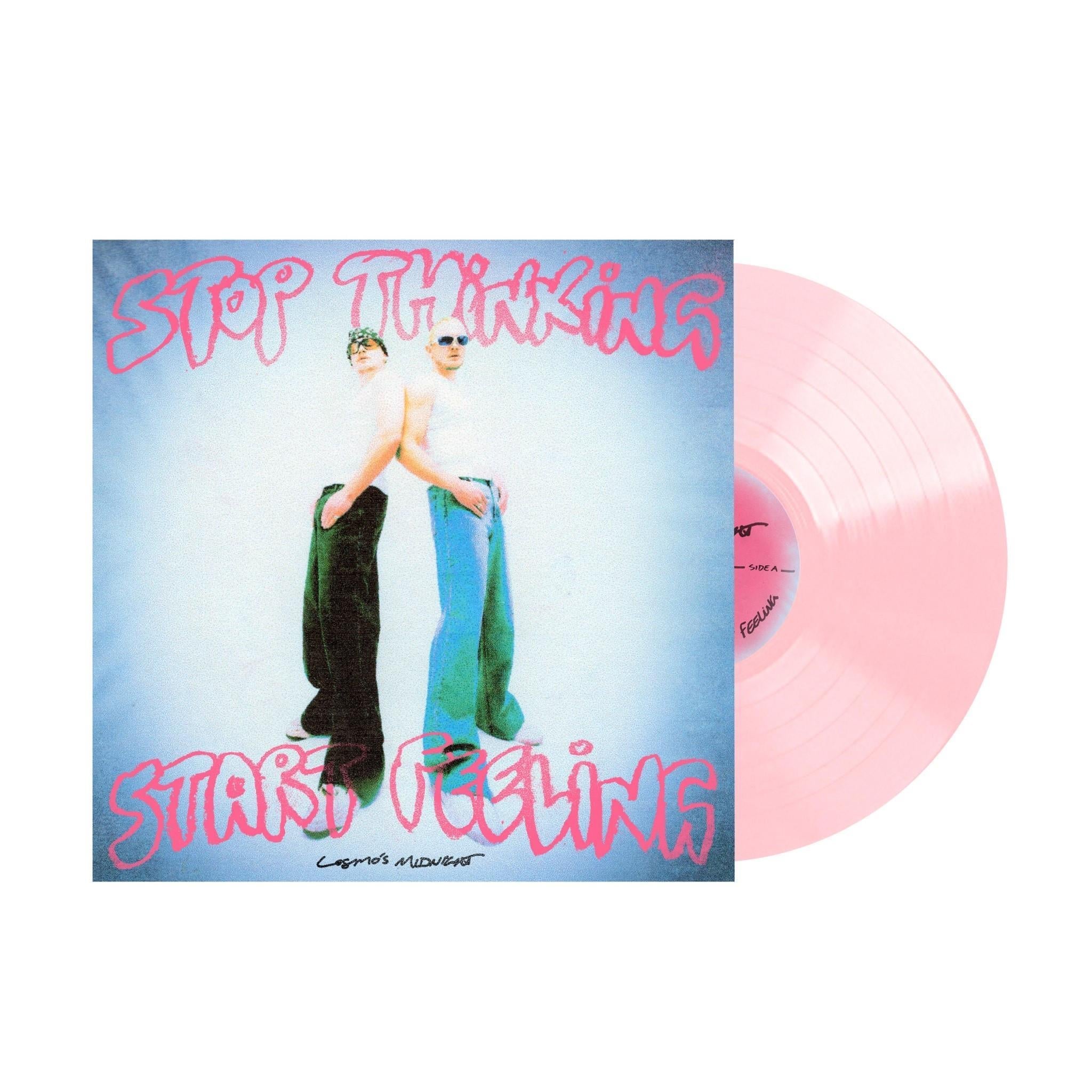 Stop Thinking Start Feeling (Pink Vinyl) - By: Cosmo’s Midnight