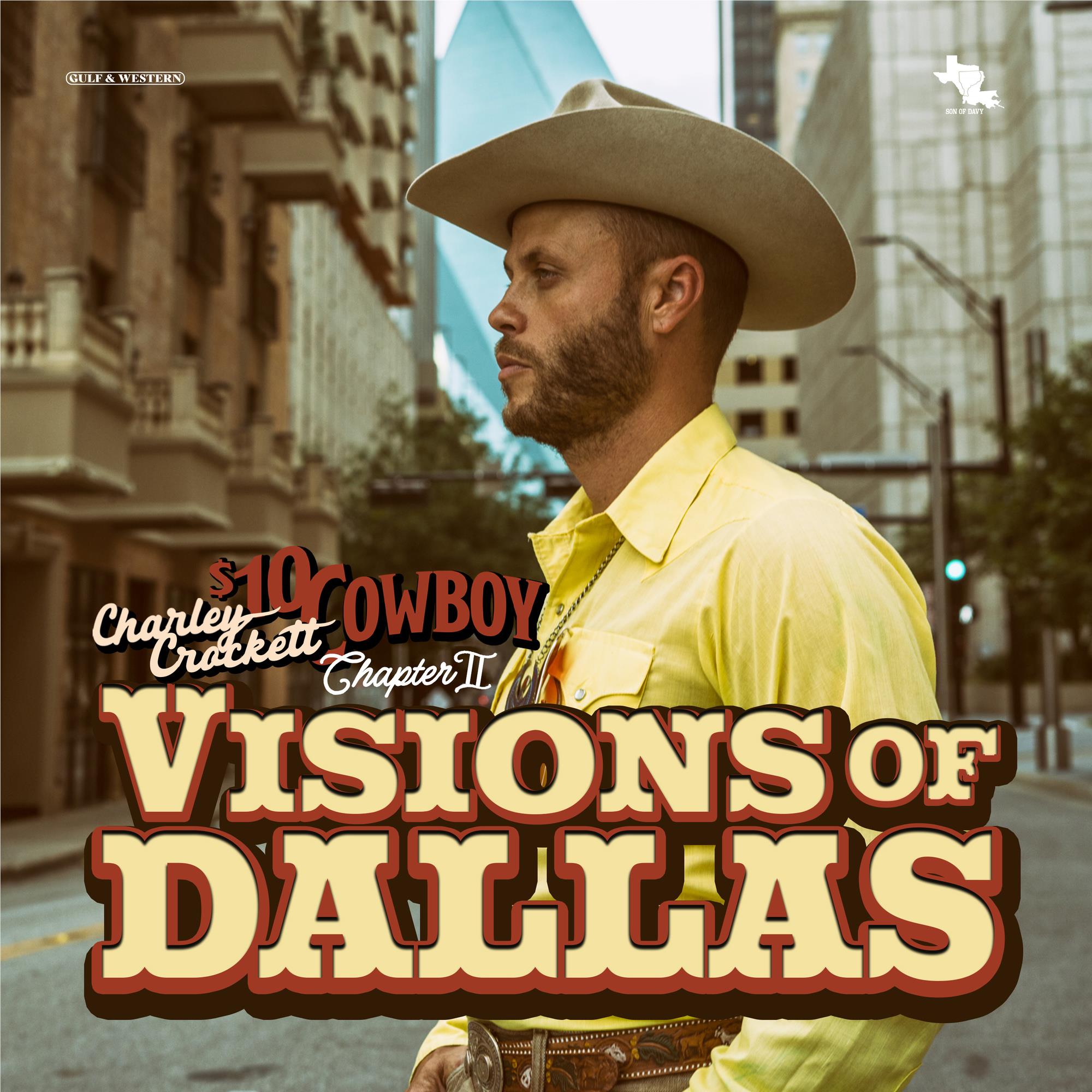 Visions of Dallas (Vinyl) - By: Charley Crockett