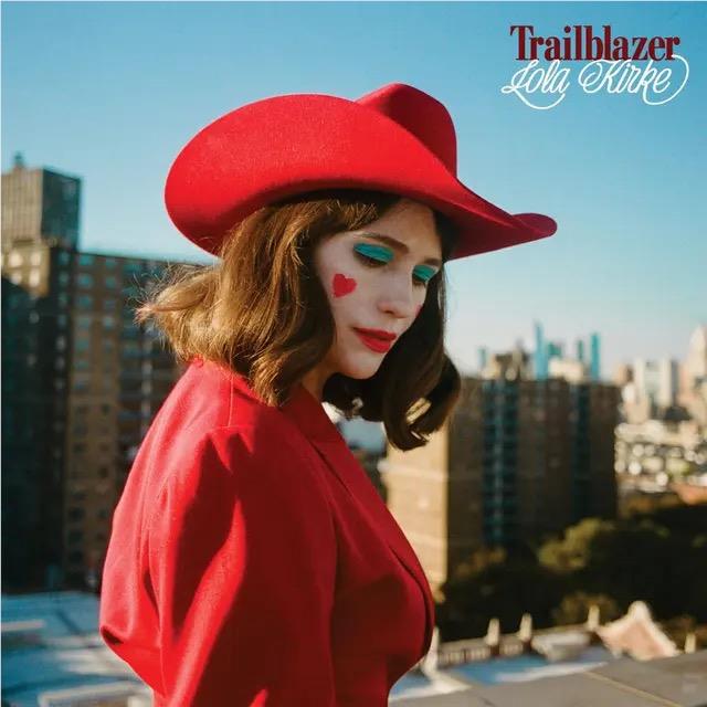 Trailblazer (Vinyl) - By: Lola Kirke