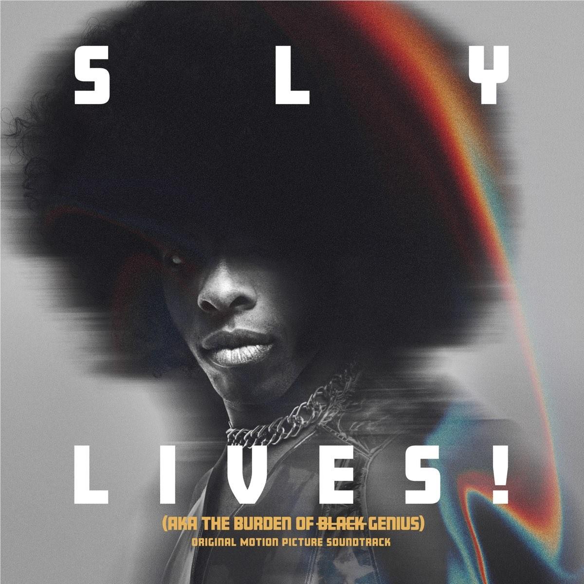 Sly Lives! (Aka The Burden Of Black Genius) Original Motion Picture Soundtrack (Vinyl) - By: Sly & The Family Stone